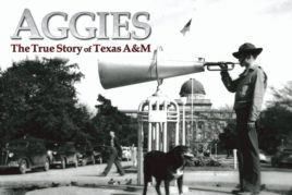 Aggies: The True Story of Texas A&M